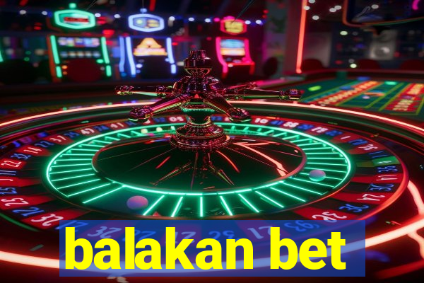 balakan bet